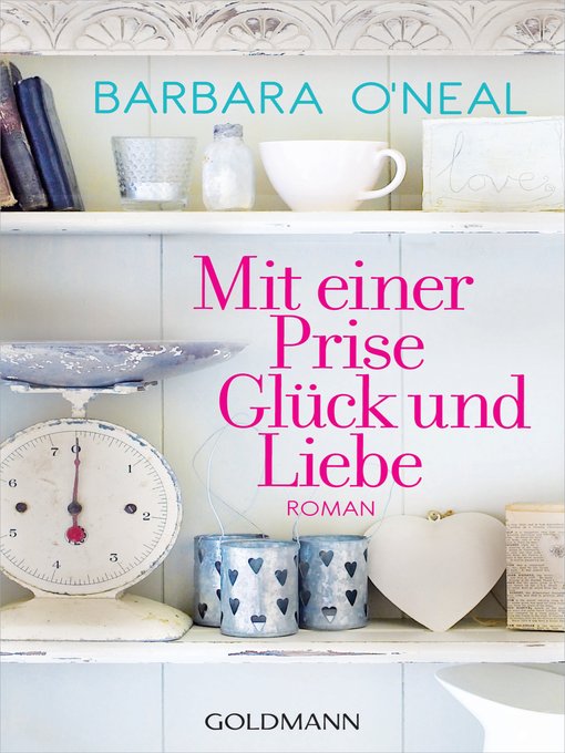 Title details for Mit einer Prise Glück und Liebe by Barbara O'Neal - Wait list